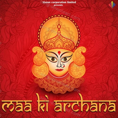 Maa Ki Archana Archana Parmar MP3 Download